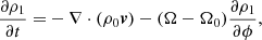 $$ \begin{aligned} \frac{\partial \rho _{1}}{\partial t}=&-\nabla \cdot (\rho _{0}\boldsymbol{v})- (\Omega -\Omega _{0})\frac{\partial \rho _{1}}{\partial \phi }, \end{aligned} $$