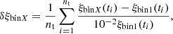 $$ \begin{aligned} \delta \xi _{\mathrm{bin}X}=\frac{1}{n_{\rm t}} \sum _{i=1}^{n_{\rm t}} \frac{\xi _{\mathrm{bin}X}(t_i)-\xi _{\rm bin1}(t_i)}{10^{-2} \xi _{\rm bin1}(t_i)}, \end{aligned} $$