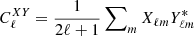 $ C_\ell^{XY} = \frac{1}{2\ell + 1}\sum\nolimits_m X_{\ell m}Y^*_{\ell m} $
