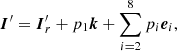 $$ \begin{aligned} {\boldsymbol{I}}^{\prime } = {\boldsymbol{I}}^{\prime }_r + p_1 {\boldsymbol{k}} + \sum _{i=2}^8 p_i {\boldsymbol{e}}_i, \end{aligned} $$