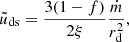 $$ \begin{aligned}&\tilde{u}_{\rm ds} = \frac{3(1-f)}{2\xi }\frac{\dot{m}}{r^2_{\rm d}}, \end{aligned} $$