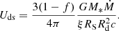$$ \begin{aligned} U_{\rm ds}= \frac{3(1-f)}{4\pi }\frac{G M_*\dot{M}}{\xi R_{\rm S} R_{\rm d}^2c}. \end{aligned} $$