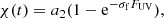 $$ \begin{aligned} \chi (t) = {a_2(1- \mathrm{e}^{-\sigma _{\rm f}F_{\rm UV}})} ,\end{aligned} $$