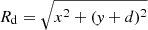 $ R_{\mathrm{d}} = \sqrt{x^2+(\mathit{y}+d)^2} $