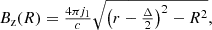 $$ \begin{aligned}&B_\mathrm{z} (R) = \tfrac{4\pi j_1}{c}\sqrt{\left(r-\tfrac{\Delta }{2}\right)^2-R^2} ,\end{aligned} $$