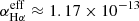 $ \alpha^\mathrm{eff}_\mathrm{H\alpha} \approx 1.17\times10^{-13} $