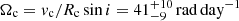 $ \Omega_{\mathrm{c}}={v}_{\mathrm{c}}/R_{\mathrm{c}}\sin i=41^{+10}_{-9}\,\mathrm{rad\, day}^{-1} $