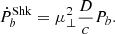 $$ \begin{aligned} \dot{P}_b^\mathrm{Shk}=\mu _{\perp }^2 \frac{ D }{ c } P _ { b }. \end{aligned} $$