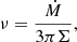 $$ \begin{aligned} \nu =\frac{\dot{M}}{3\pi \Sigma }, \end{aligned} $$