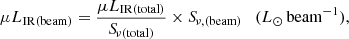 $$ \begin{aligned} \mu L_{\rm IR(beam)} = \frac{\mu L_{\rm IR(total)}}{{S\!}_{\rm \nu (total)}}\times {S\!}_{\nu ,\mathrm{(beam)}} \quad (L_{\odot }\,\mathrm{beam}^{-1}), \end{aligned} $$