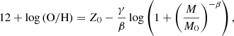 $$ \begin{aligned} 12 + \log \left( \mathrm{O}/\mathrm{H} \right) = Z_0 - \frac{\gamma }{\beta } \log \left( 1 + \left( \frac{{M}}{M_0} \right)^{- \beta } \right), \end{aligned} $$