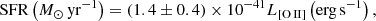 $$ \begin{aligned} \mathrm{SFR} \left( M_{\odot }\,\mathrm{yr}^{-1} \right) = \left( 1.4 \pm 0.4 \right) \times 10^{-41} L_{\left[ \mathrm{O}\,{\small{\text{II}} } \right]} \left( \mathrm{erg\,s}^{-1} \right), \end{aligned} $$