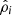 $ {\hat{\rho}}_{i} $