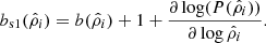 $$ \begin{aligned} b_{\rm s1}(\hat{\rho }_{i})=b(\hat{\rho }_{i})+1+\frac{\partial \log (P(\hat{\rho }_{i}))}{\partial \log \hat{\rho }_{i}}. \end{aligned} $$