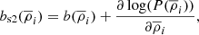 $$ \begin{aligned} b_{\rm s2}(\overline{\rho }_{i})=b(\overline{\rho }_{i})+\frac{\partial \log (P(\overline{\rho }_{i}))}{\partial \overline{\rho }_{i}}, \end{aligned} $$