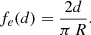 $$ \begin{aligned} f_{e}(d)=\frac{2d}{\pi \,R}. \end{aligned} $$