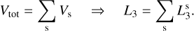 ${V_{{\rm{tot}}}} = \sum\limits_{\rm{s}} {{V_{\rm{s}}}\, \Rightarrow } \,{L_3} = \sum\limits_{\rm{s}} {L_3^{\rm{s}}} .$