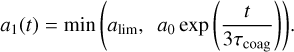 ${a_1}\left( t \right) = \min \left( {{a_{\lim }},{a_0}\,\exp \left( {{t \over {3{\tau _{{\rm{coag}}}}}}} \right)} \right).$