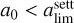 ${a_0} < a_{{\rm{lim}}}^{{\rm{sett}}}$