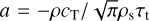 $a = {{ - \rho {c_{\rm{T}}}} \mathord{\left/ {\vphantom {{ - \rho {c_{\rm{T}}}} {\sqrt \pi }}} \right. \kern-\nulldelimiterspace} {\sqrt \pi }}{\rho _{\rm{S}}}{\tau _{\rm{t}}}$