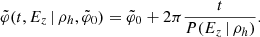 $$ \begin{aligned} \tilde{\varphi }(t,E_z \,|\, \rho _h,\tilde{\varphi }_0) = \tilde{\varphi }_0 + 2\pi \frac{t}{P(E_z \,|\, \rho _h)}. \end{aligned} $$