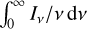 $\int_0^\infty {{{{I_v}} \mathord{\left/ {\vphantom {{{I_v}} {{v^2}{\rm{d}}v}}} \right. \kern-\nulldelimiterspace} {{v^2}{\rm{d}}v}}}$
