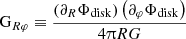 $$ \begin{aligned}&\mathrm{G} _{R\varphi } \equiv \frac{\left(\partial _R \Phi _{\mathrm{disk} }\right) \left(\partial _{\varphi }\Phi _{\mathrm{disk} }\right)}{4\uppi R G} \end{aligned} $$