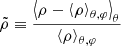 $$ \begin{aligned} \tilde{\rho } \equiv \frac{ \left\langle \rho - \left\langle \rho \right\rangle _{\theta ,\varphi } \right\rangle _{\theta }}{\left\langle \rho \right\rangle _{\theta ,\varphi }} \end{aligned} $$