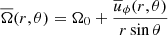 $$ \begin{aligned} \overline{\Omega }(r,\theta ) = \Omega _0 + \frac{\overline{u}_\phi (r,\theta )}{r\sin \theta } \end{aligned} $$