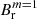 $ B_{\mathrm{r}}^{m=1} $
