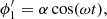 $$ \begin{aligned}&\phi^\prime _1 = \alpha \cos (\omega t), \end{aligned} $$