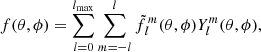 $$ \begin{aligned} f(\theta ,\phi ) = \sum _{l=0}^{l_{\rm max}} \sum _{m=-l}^{l} \tilde{f}_{\,l} ^{\,m}(\theta ,\phi ) Y_l^m(\theta ,\phi ), \end{aligned} $$