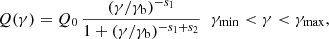 Mathematical equation: $$ \begin{aligned} Q(\gamma ) = Q_0\, { (\gamma /\gamma _{\rm b})^{-s_1} \over 1+ (\gamma /\gamma _{\rm b})^{-s_1+s_2} } \;\; \gamma _{\rm min} < \gamma < \gamma _{\rm max}, \end{aligned} $$