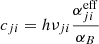 $ c_{ji} = h \nu_{ji} \frac{\alpha^{\mathrm{eff}}_{ji}}{\alpha_B} $