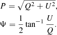 $$ \begin{aligned}&P= \sqrt{Q^{2}+U{^2}}, \nonumber \\&\Psi =\frac{1}{{2}}\tan ^{ - 1} {\frac{U}{Q}}. \end{aligned} $$