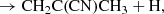 $$ \begin{aligned}&\rightarrow \mathrm{CH_2C(CN)CH_3 + H}, \end{aligned} $$