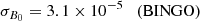 $$ \begin{aligned}&\sigma _{B_0} = 3.1\times 10^{-5}\quad \mathrm{(BINGO)} \end{aligned} $$