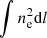 $ \smallint n_{\mathrm{e}}^{2}\mathrm{d}l $