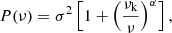 $$ \begin{aligned} P(\nu ) = {\sigma ^2}\left[{1 + {{\left({\frac{\nu _{\rm k}}{{\nu }}}\right)}^\alpha }}\right], \end{aligned} $$