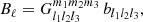 $$ \begin{aligned} B_{\ell } = G_{l_{1}l_{2} l_{3}}^{m_{1} m_{2} m_{3}}\,b_{l_{1}l_{2} l_{3}}, \end{aligned} $$
