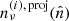 $ n_{\nu}^{(i),\,\mathrm{proj}}(\hat{n}) $