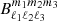 $ B_{\ell_{1}\ell_{2} \ell_{3}}^{m_{1} m_{2} m_{3}} $