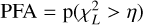 ${\rm{PFA = p}}\left( {\chi _L^2 > \eta } \right)$
