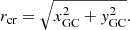 $$ \begin{aligned} r_{\rm cr} = \sqrt{x^{2}_{\rm GC} + { y}^{2}_{\rm GC}}. \end{aligned} $$