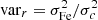 $ {\rm var}_{r}=\sigma^2_{\rm Fe}/\sigma^2_{c} $
