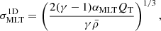 $$ \begin{aligned} \sigma ^\mathrm{1D}_{\rm MLT} = \left(\frac{2(\gamma -1) \alpha _{\rm MLT} Q_{\rm T}}{\gamma \bar{\rho }}\right)^{1/3}, \end{aligned} $$