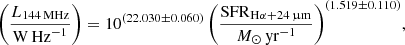 $$ \begin{aligned} \left(\frac{L_{\rm 144\,MHz}}{\mathrm{W\,Hz}^{-1}}\right) = 10^{(22.030 \pm 0.060)} \left(\frac{\mathrm{SFR}_{\rm H\alpha + 24\,\upmu m}}{M_{\odot }\,\mathrm{yr}^{-1}}\right)^{(1.519 \pm 0.110)}\!, \end{aligned} $$