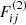 $ F_{ij}^{(2)} $