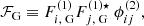 $$ \begin{aligned} \mathcal{F} _\text{G}&\equiv F_{i,\text{ G}}^{(1)} F_{j,\text{ G}}^{(1) \star } \ \phi _{ij}^{(2)}, \end{aligned} $$