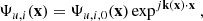 $$ \begin{aligned} \Psi _{u,i}(\mathbf x ) = \Psi _{u,i,0}(\mathbf x )\exp ^{{j}\mathbf k (\mathbf x )\cdot \mathbf x }\ , \end{aligned} $$